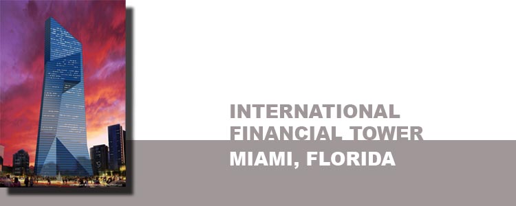 INTERNATIONAL FINANCIAL TOWER, Miami, Florida
