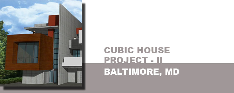 CUBIC HOUSE PROJECT -I, Baltimore County, Maryland