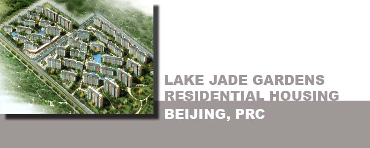 LAKE JADE GADENS RESIDENTIAL HOUSING, Beijing, PRC