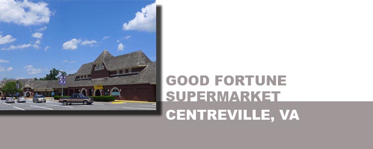 GOOD FORTUNE SUPERMARKET, CENTREVILLE VA