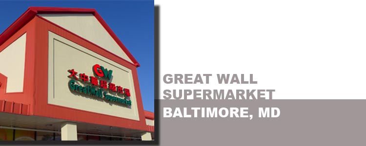 GREAT WALL SUPERMARKET, BALTIMORE, MD