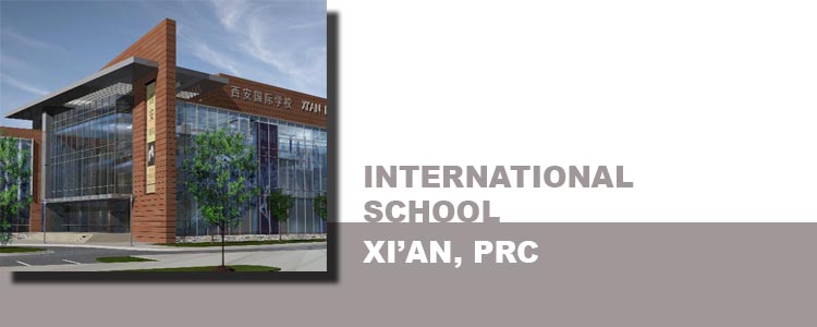 INTERNATIONAL SCHOOL, XI'AN, PRC